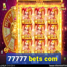 77777 bets com